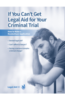 If You Can't Get Legal Aid for Your Criminal Trial (English)