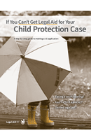 If You Can't Get Legal Aid for Your Child Protection Case (English)