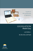 Legislation Made Easy - 3RD Edition