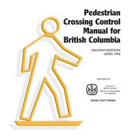 Pedestrian Crossing Control Manual for BC (Second Edition)