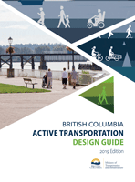 British Columbia: Active Transportation: Design Guide (2019 Edition) (Perfect Bound)