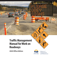 Traffic Management Manual for Work on Roadways, 2020 Office Edition (TMM)