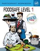 FOODSAFE: Level 1: Participant Workbook (2016) (English) (Corrected, February 2019)